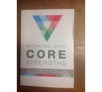 Working With Core Strengths An SDI Guidebook for Developing the Skill of Accountability