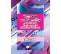 Working with Fugacity: A Multimedia Environmental Modelling Workbook