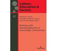 Working with Interdisciplinarity in Knowledge Communities: 41