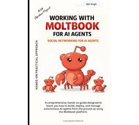 Working with Moltbook for AI Agents: Social Networking for AI Agents