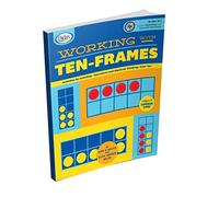 Working with Ten-Frames: 50 Creative Lessons for Teaching with Ten-Frames!