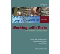 Working with Texts: A Core Introduction to Language Analysis (Intertext) by Ronald Carter;Maggie Bowring;Angela Goddard;Danuta Reah;Keith Sanger;Nikki Swift(2007-12-13)