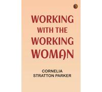 Working With the Working Woman
