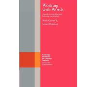 Working with Words: A Guide to Teaching and Learning Vocabulary