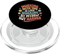Working With You Is Like Working Alone But Harder |- PopSockets PopGrip per MagSafe