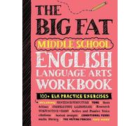 Quaderno di esercizi The Big Fat Middle School English Language Arts – 100+ esercizi ELA – Tascabile
