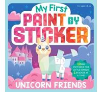 Workman Publishing My First Paint by Sticker: Unicorn Friends (Tascabile)