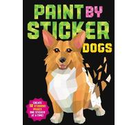 Workman Publishing Paint by Sticker: Dogs (Tascabile)