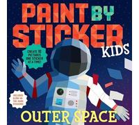 Workman Publishing Paint by Sticker Kids: Outer Space (Tascabile)