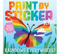 Workman Publishing Paint by Sticker Kids: Rainbows Everywhere (Tascabile)