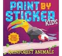 Workman Publishing Paint by Sticker Kids: Rainforest Animals (Tascabile)