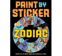Workman Publishing Paint by Sticker: Zodiac (Tascabile)
