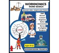WORKNOMICS: Kids Career Word Search Book: Fun Educational Puzzles Featuring Jobs, Professions, Historical Facts, and Vocabulary Building Activities for Ages 6-12.