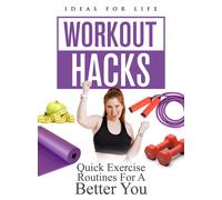 Workout Hacks: Quick Exercise Routines For A Better You (DVD) Hareen Gani