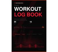 Workout Log Book: 12-Week Training Journal to Track Workouts, Nutrition, Sleep & Personal Records | Daily Gym Planner for Men and Women