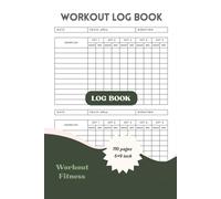 Workout Log Book: Fitness Planner for Gym, Strength Training, and Cardio Tracking: Track Your Exercises, Sets, Reps, and Progress - Perfect for Men and Women to Stay Motivated and Reach Fitness Goals