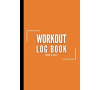 Workout Log Book: Track Every Rep, Set, and Step | 12-Week Gym Journal & Fitness Planner for Strength Training, Cardio, and Progress Tracking