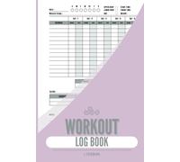 Workout Log Book: Undated 12-Week Fitness Tracker for Strength Training, Cardio, and Daily Progress