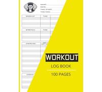 Workout Log Book: Workout Log Journal, Bodybuilding/ Physical Fitness Record Book, Fitness Tracker Diary, Gym, Training, ... Notebook For Men, Women, Trainers, 100 Pages Notebook