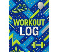 Workout Log Notebook: 100 Page Gym Notepad - Record Upto 200 Days - Separate Columns for All Exercises