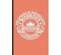 Workout Logbook: Workout log for bodybuilding and fitness training