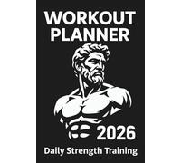 Workout Planner 2026 - Daily Strength Training | Men Edition: One Page per Day | 12-Month Gym & Fitness Agenda | Track Upper, Lower, Core & Cardio ... Records, Goals & Monthly Planning | 6x9
