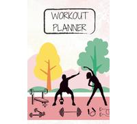Workout Planner for Fitness Tracking and Setting Goals - A5 Size (5.8" x 8.3") - Detailed Fitness Journal & Log Book for Men and Women