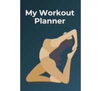 Workout Planner: Stronger Every Day: Track Your Workouts, Sets, Reps & Progress