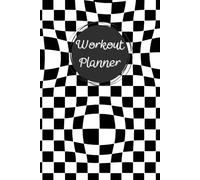 Workout Planner: Wellness & Habit Tracker - Stay Consistent with Your Daily Nutrition and Hydration Plans, Physical Activity, Strength Training, Cardio, 120 pages, Size 6"x 9".