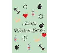 Workout Sudoku Puzzle Book: Sudoku Puzzles for Motivation | Mental reps. Strong focus. Stay Sharp | 50+ Puzzles | Perfect for Beginners & Adults