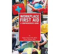 Workplace First Aid: A Comprehensive Guide