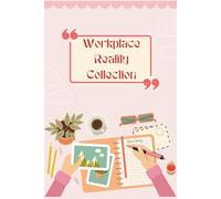 Workplace Reality Collection: Let’s Write What Really Happens at Work: A Funny Yet Relatable Office Notebook for HR Professionals, Corporate Life Notes, Meetings, and Daily Work Reflections