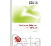 Workplace Religious Freedom Act: Rick Santorum, Hillary Rodham Clinton, Southern Baptist Convention
