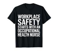 Workplace Safety Starts with Health Nurse - Maglietta