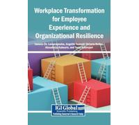 Workplace Transformation for Employee Experience and Organizational Resilience