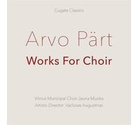 Part/ Augustinas - Works For Choir