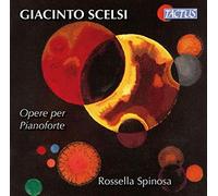 Spinosa Rossella - Scelsi: Opere Per Pianoforte