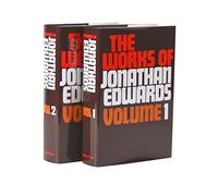 Works of Jonathan Edwards: v. 1 & 2 in 2v.
