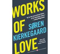 Soren Kierkegaard Works of Love (Tascabile) Harper Perennial Modern Thought