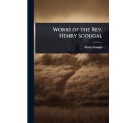 Works of the Rev. Henry Scougal