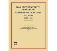 Works Progress Washington County, Tennessee, Settlements of Estates (Tascabile)