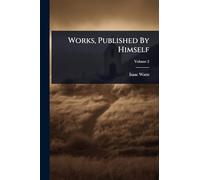 Works, Published By Himself