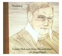 Workshop - Es Liebt Dich & Deine Körperlichkeit...