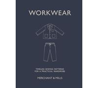 Workwear: Timeless Sewing Patterns for a Practical Wardrobe