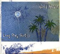 World Affair - Long Story Short