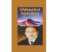 World Agriculture: Pakistan Highlights