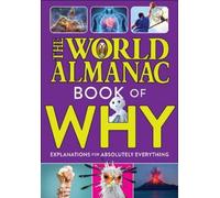 World Almanac K The World Almanac Book of Why: Explanations f (Copertina rigida)
