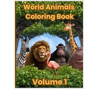 World Animals Coloring Book Volume 1: Fun and easy animals to color from all around the world