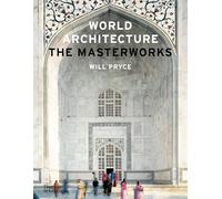 World Architecture: The Masterworks