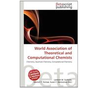 World Association of Theoretical and Computational Chemists: Chemistry, Quantum Chemistry, Computational Chemistry